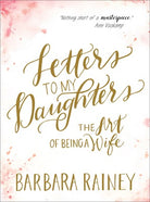 Cover image for Letters to My Daughters, isbn: 9780764241901