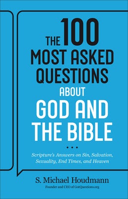 Cover image for The 100 Most Asked Questions about God and the Bible, isbn: 9780764242793