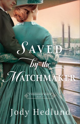 Cover image for Saved by the Matchmaker, isbn: 9780764243110