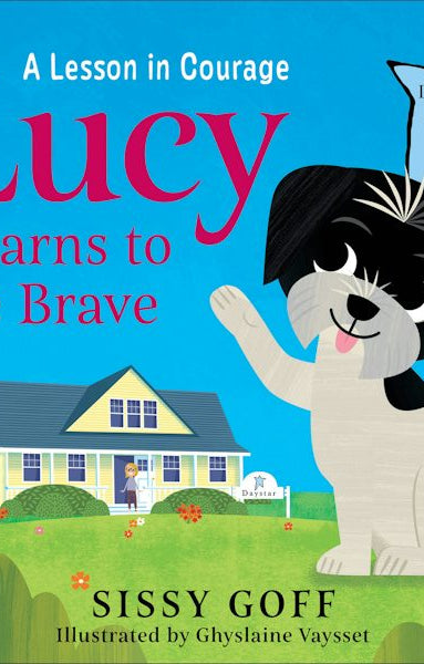 Cover image for Lucy Learns to Be Brave, isbn: 9780764243455