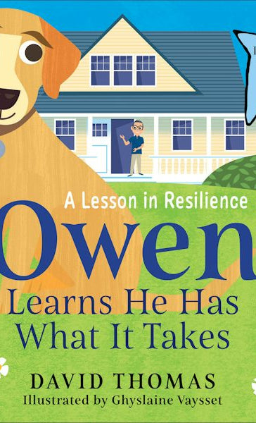 Cover image for Owen Learns He Has What It Takes, isbn: 9780764243462
