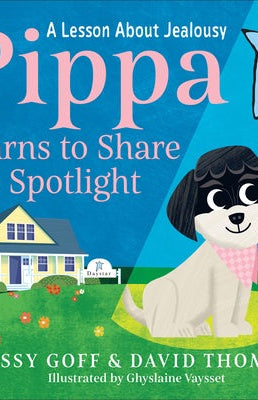 Cover image for Pippa Learns to Share the Spotlight, isbn: 9780764243479