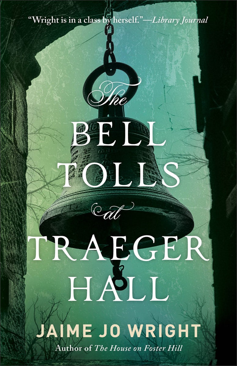 Cover image for The Bell Tolls at Traeger Hall, isbn: 9780764243806