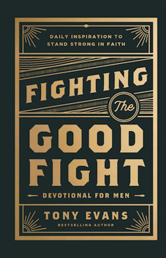 Cover image for Fighting the Good Fight Devotional for Men, isbn: 9780764244902
