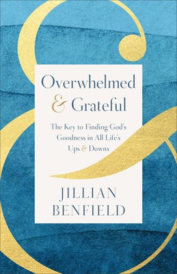 Cover image for Overwhelmed & Grateful, isbn: 9780764244940