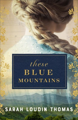 Cover image for These Blue Mountains, isbn: 9780764245121