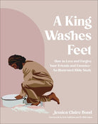 Cover image for A King Washes Feet, isbn: 9780764245312