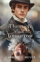 Cover image for Through Each Tomorrow, isbn: 9780764245688