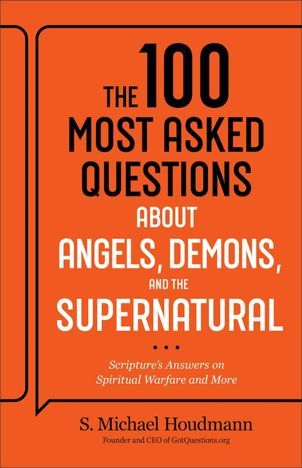 Cover image for The 100 Most Asked Questions about Angels, Demons, and the Supernatural, isbn: 9780764245800