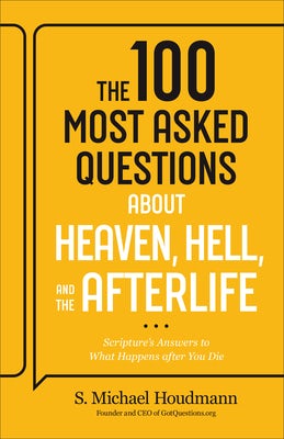 Cover image for 100 Most Asked Questions about Heaven, Hell, and the Afterlife, isbn: 9780764245985