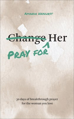Cover image for Pray for Her, isbn: 9780764246890