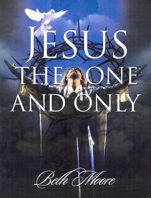Cover image for Jesus the One and Only - Bible Study Book, isbn: 9780767332750