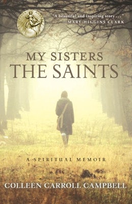 Cover image for My Sisters the Saints, isbn: 9780770436513