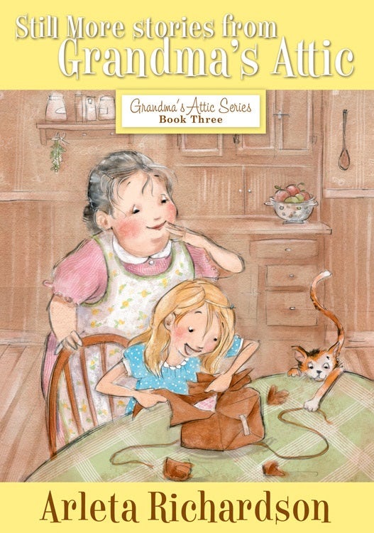 Cover image for Still More Stories from Grandma's Attic, isbn: 9780781403818