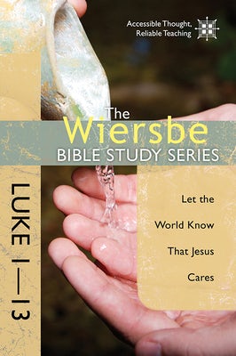 Cover image for The Wiersbe Bible Study Series: Luke 1-13, isbn: 9780781408486
