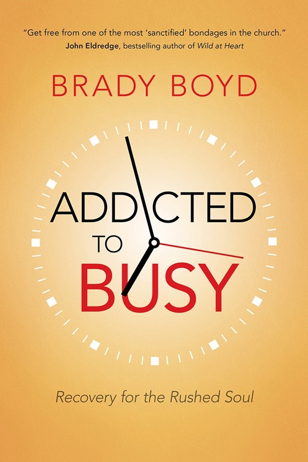 Cover image for Addicted to Busy, isbn: 9780781410342