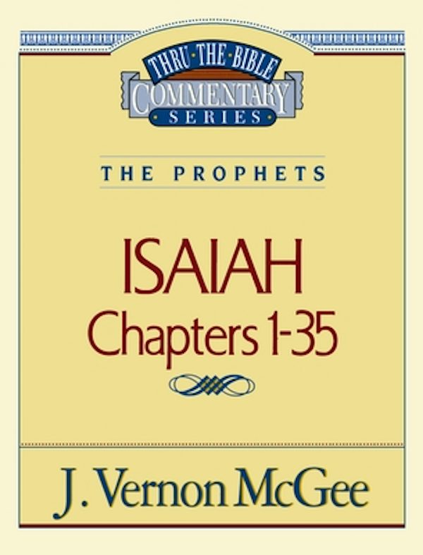 Cover image for Thru the Bible Vol. 22: The Prophets (Isaiah 1-35), isbn: 9780785204923