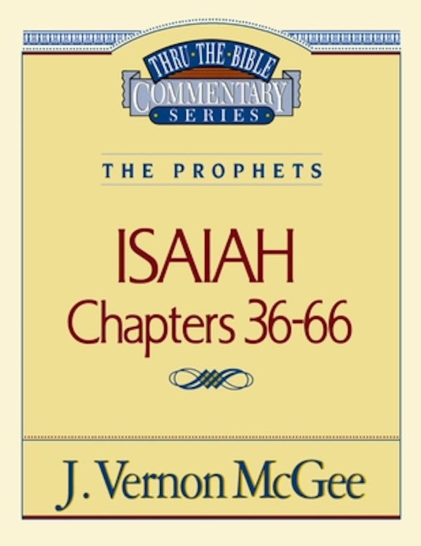 Cover image for Thru the Bible Vol. 23: The Prophets (Isaiah 36-66), isbn: 9780785205081