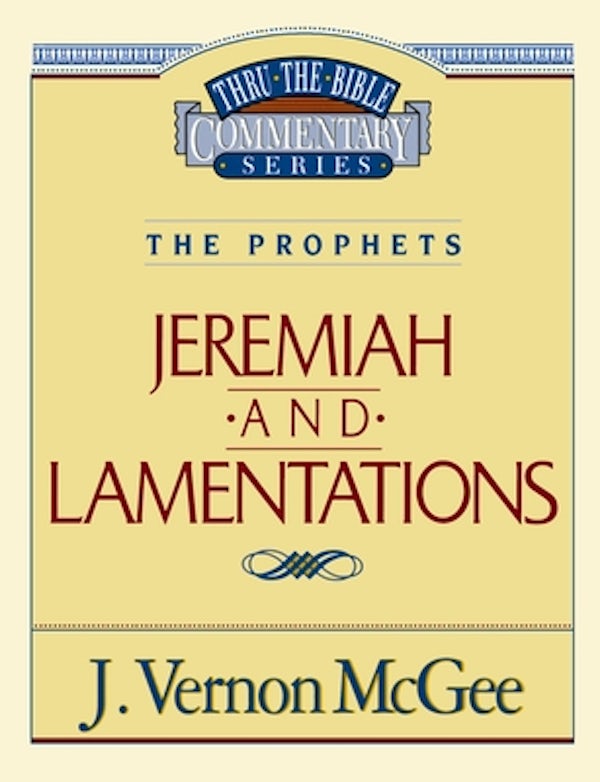 Cover image for Thru the Bible Vol. 24: The Prophets (Jeremiah/Lamentations), isbn: 9780785205111