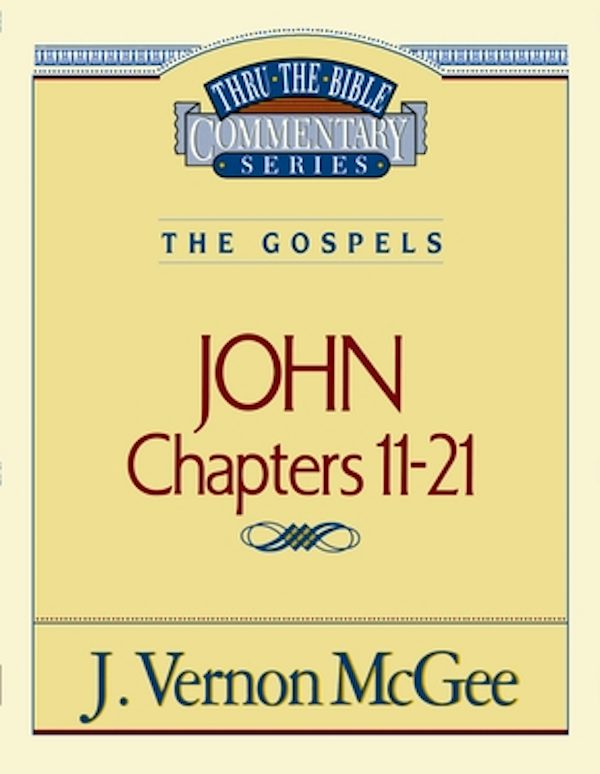 Cover image for Thru the Bible Vol. 39: The Gospels (John 11-21), isbn: 9780785206859