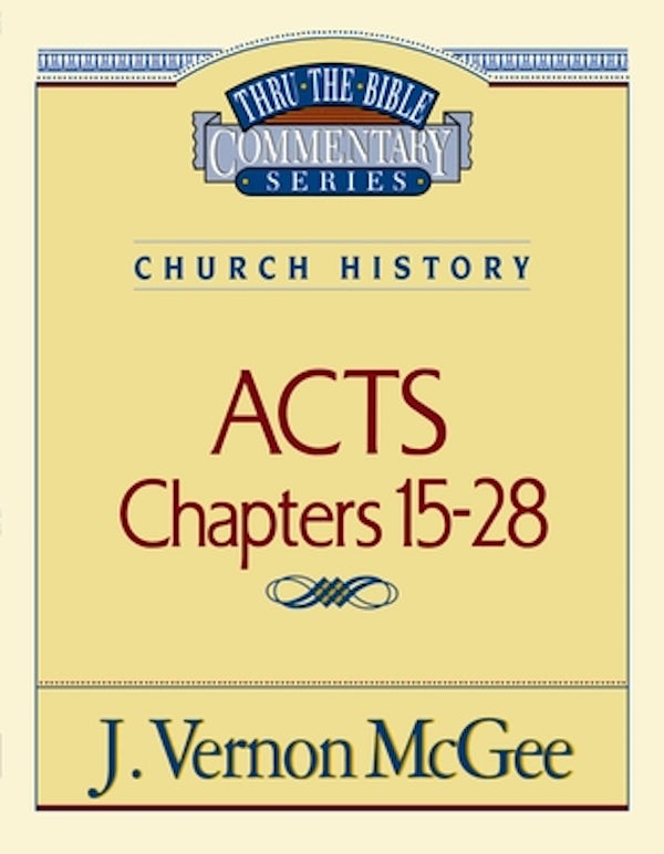 Cover image for Thru the Bible Vol. 41: Church History (Acts 15-28), isbn: 9780785207047