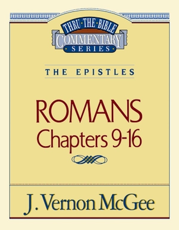 Cover image for Thru the Bible Vol. 43: The Epistles (Romans 9-16), isbn: 9780785207214