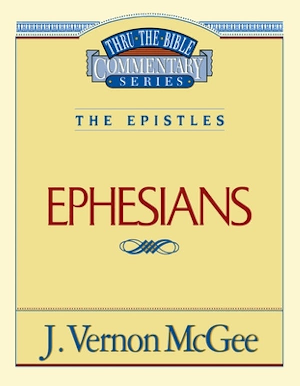 Cover image for Thru the Bible Vol. 47: The Epistles (Ephesians), isbn: 9780785207665