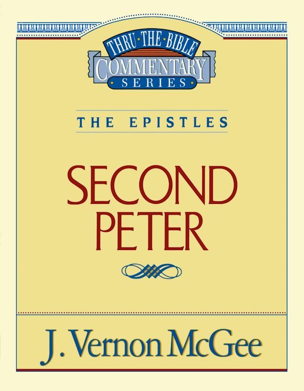 Cover image for Thru the Bible Vol. 55: The Epistles (2 Peter), isbn: 9780785208648