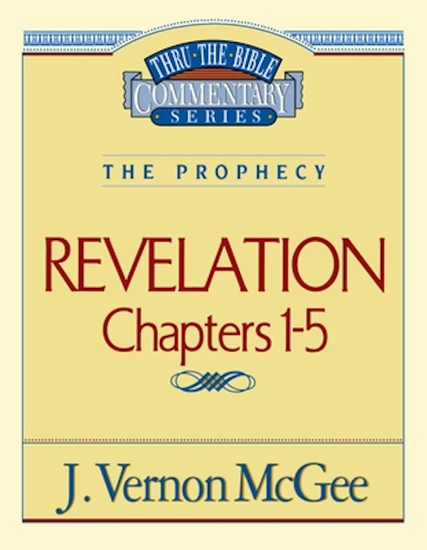 Cover image for Thru the Bible Vol. 58: The Prophecy (Revelation 1-5), isbn: 9780785208952
