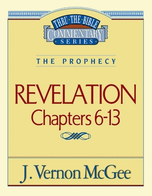 Cover image for Thru the Bible Vol. 59: The Prophecy (Revelation 6-13), isbn: 9780785209003