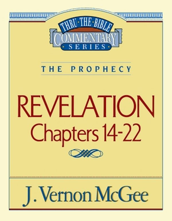 Cover image for Thru the Bible Vol. 60: The Prophecy (Revelation 14-22), isbn: 9780785209140