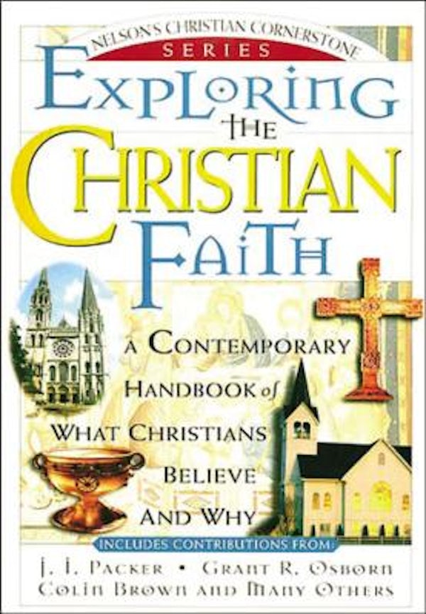 Cover image for Exploring the Christian Faith, isbn: 9780785211501