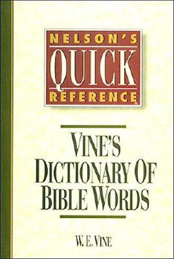 Cover image for Nelson's Quick Reference Vine's Dictionary of Bible Words, isbn: 9780785211693