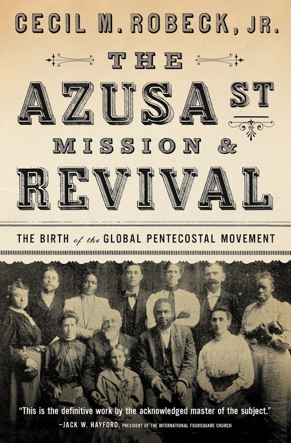 Cover image for The Azusa Street Mission and Revival, isbn: 9780785216933