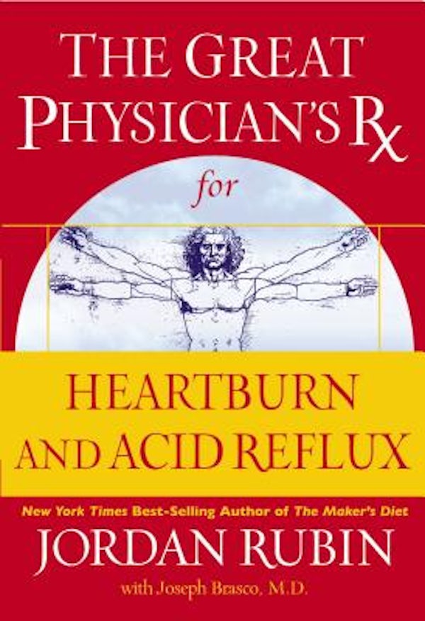 Cover image for The Great Physician's RX for Heartburn and Acid Reflux, isbn: 9780785219347