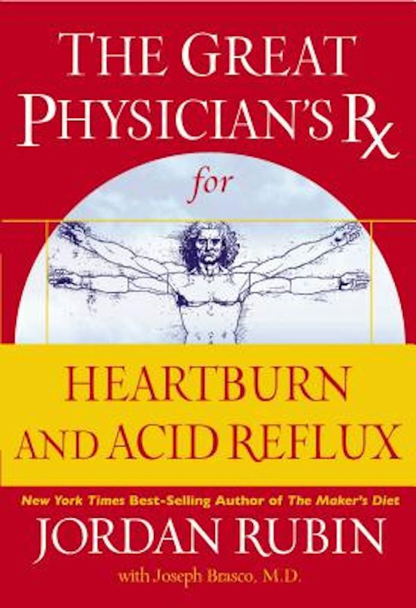 Cover image for The Great Physician's RX for Heartburn and Acid Reflux, isbn: 9780785219347