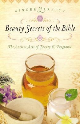Cover image for Beauty Secrets of the Bible, isbn: 9780785221784