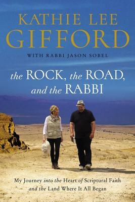 Cover image for The Rock, the Road, and the Rabbi, isbn: 9780785222231