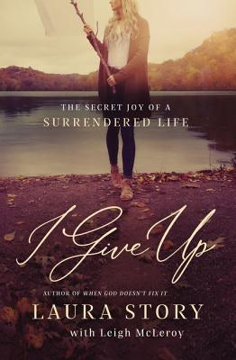 Cover image for I Give Up, isbn: 9780785226291