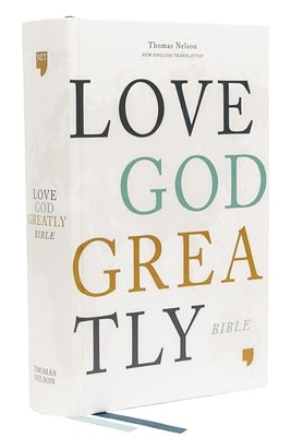 Cover image for Net, Love God Greatly Bible, Hardcover, Comfort Print, isbn: 9780785227519
