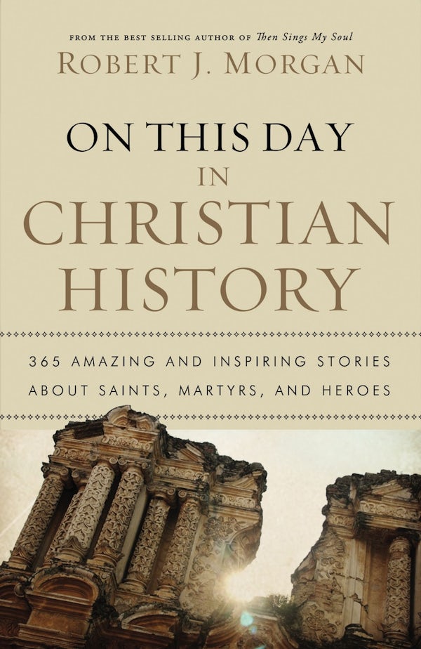Cover image for On This Day in Christian History, isbn: 9780785231899
