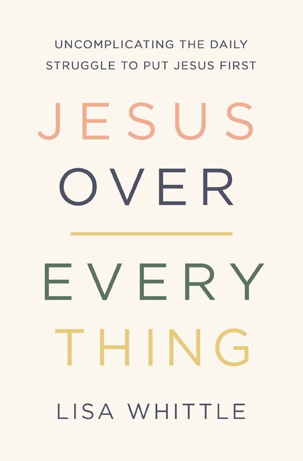 Cover image for Jesus Over Everything, isbn: 9780785231981