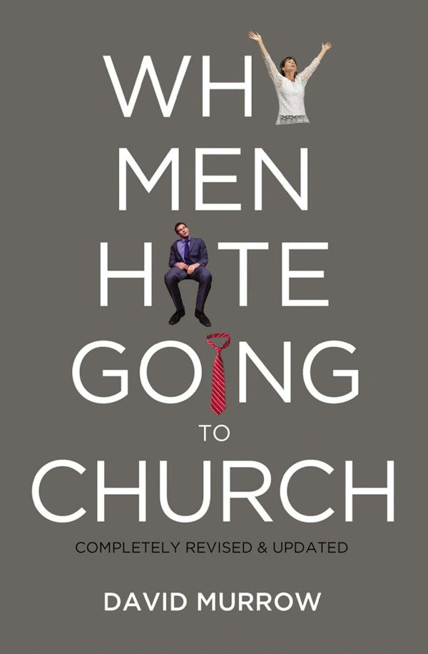 Cover image for The Why Men Hate Going to Church (Revised, Updated), isbn: 9780785232155