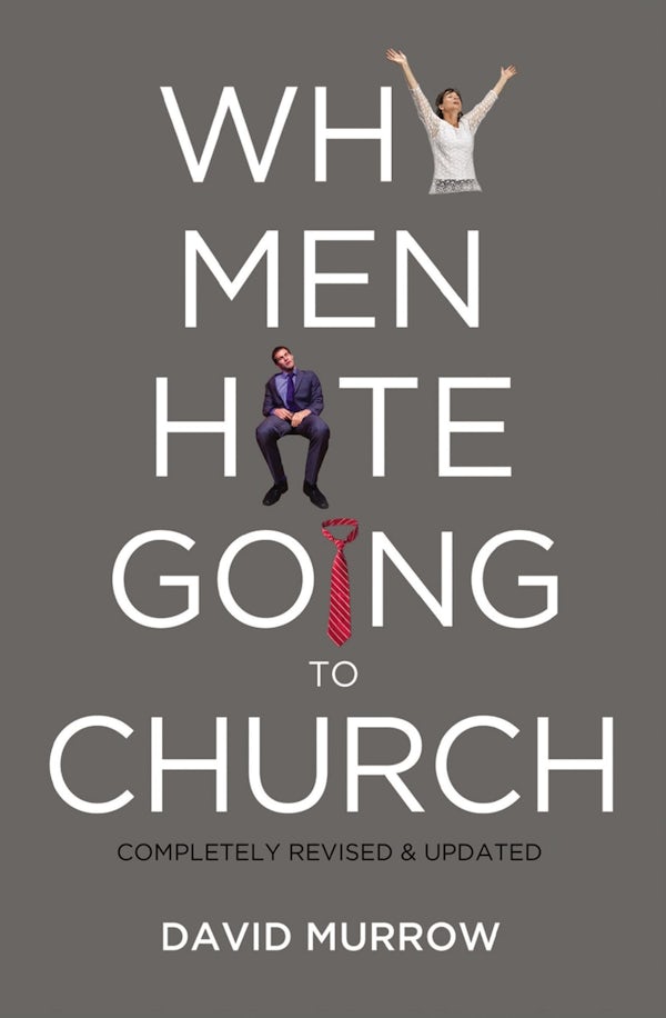 Cover image for The Why Men Hate Going to Church (Revised, Updated), isbn: 9780785232155