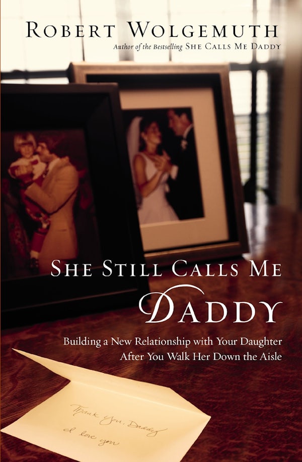 Cover image for She Still Calls Me Daddy, isbn: 9780785232728