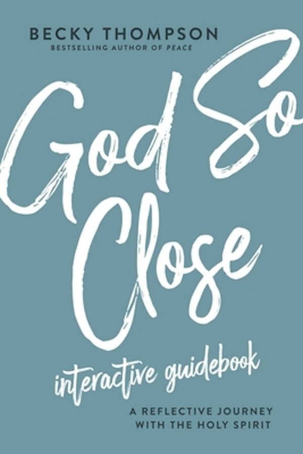 Cover image for God So Close Interactive Guidebook, isbn: 9780785236788