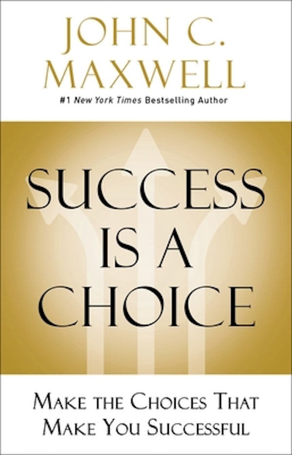 Cover image for Success Is a Choice, isbn: 9780785238591
