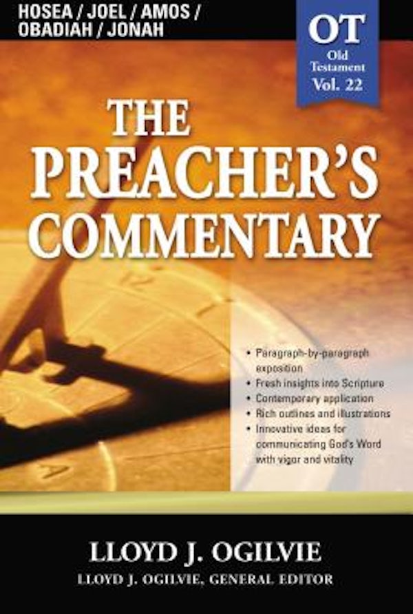 Cover image for The Preacher's Commentary - Vol. 22: Hosea / Joel / Amos / Obadiah / Jonah, isbn: 9780785247968