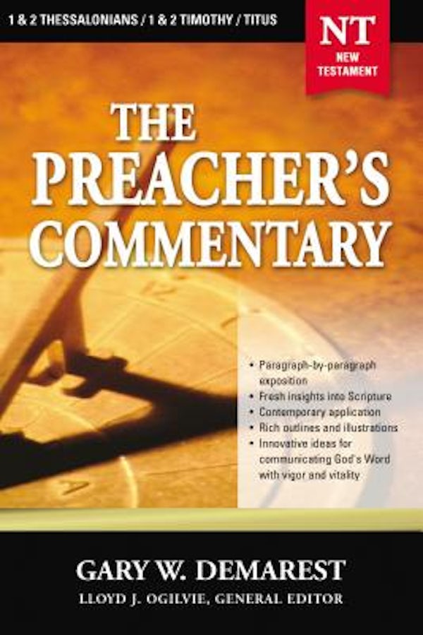 Cover image for The Preacher's Commentary - Vol. 32: 1 and 2 Thessalonians / 1 and 2 Timothy / Titus, isbn: 9780785248071