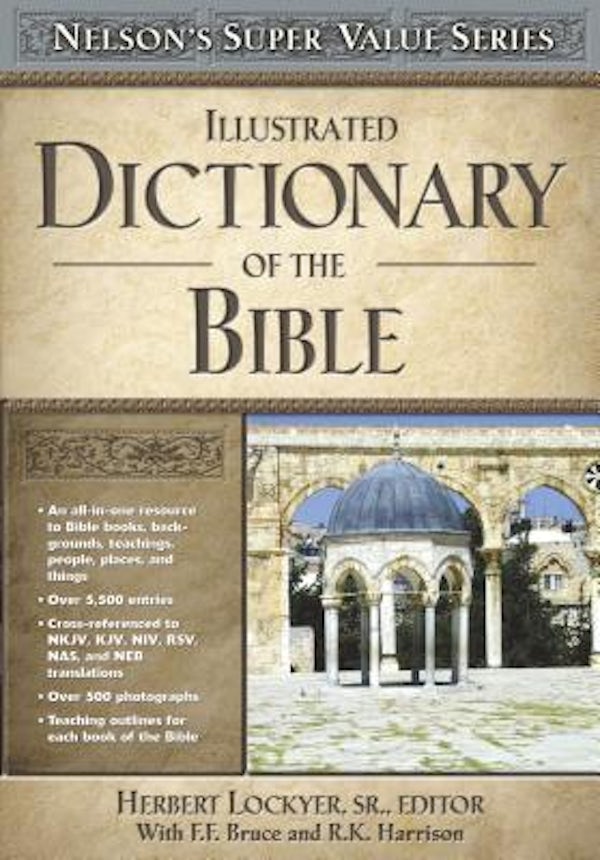 Cover image for Illustrated Dictionary of the Bible, isbn: 9780785250517